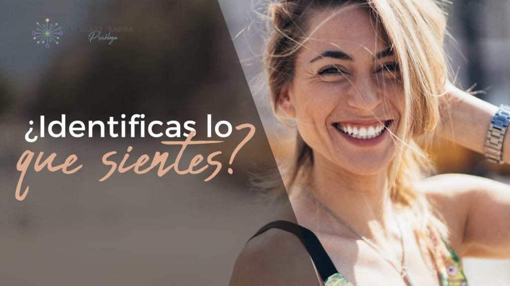 Cómo identificar lo que sientes (alfabetización emocional)