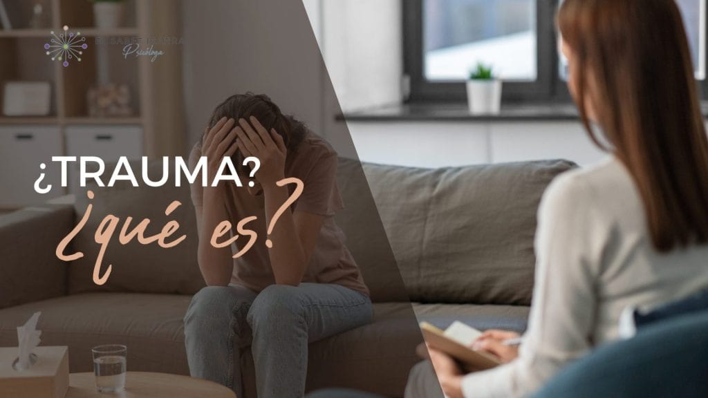 ¿Qué es el trauma psicológico? (explicado fácil)